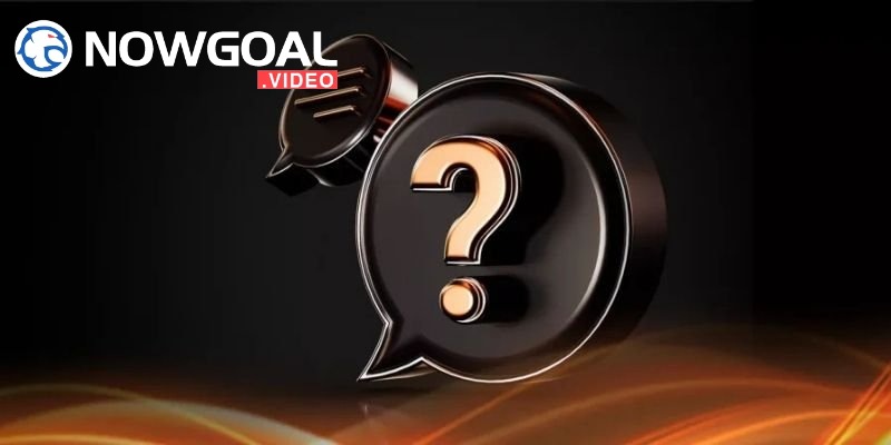 Tìm hiểu về kênh liên hệ Nowgoal